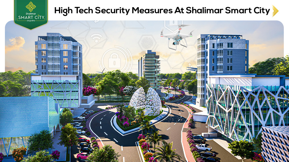 High-Tech Security Measures at Shalimar Smart City