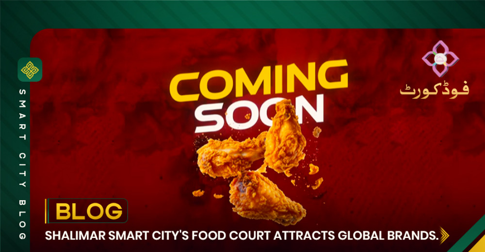 Shalimar Smart City's Food Court Attracts Global Brands