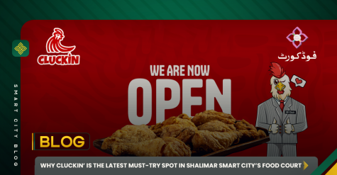 Why Cluckin Is a Must-Try at Shalimar Smart City